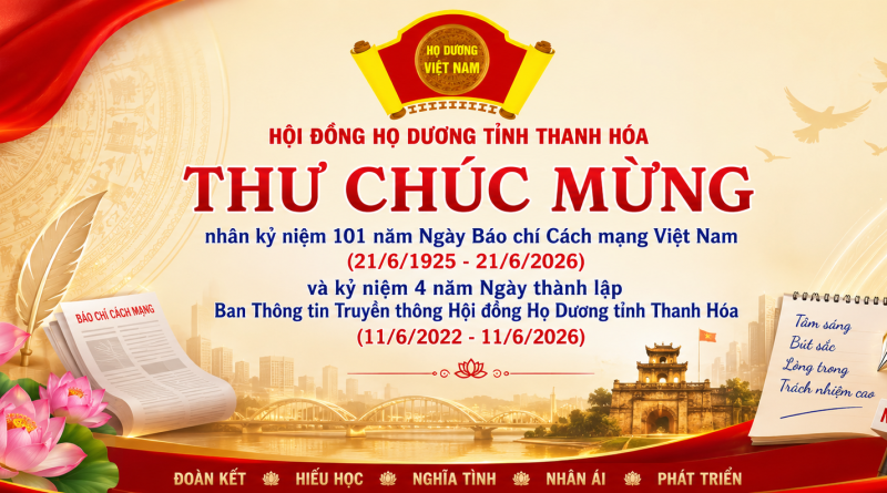 Hội đồng Họ Dương tỉnh Thanh Hoá gửi thư chúc mừng Ngày Báo chí Cách mạng Việt Nam