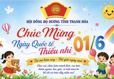 Hội đồng Họ Dương tỉnh Thanh Hoá chúc mừng Nhân dịp Ngày Quốc tế Thiếu nhi 01/6